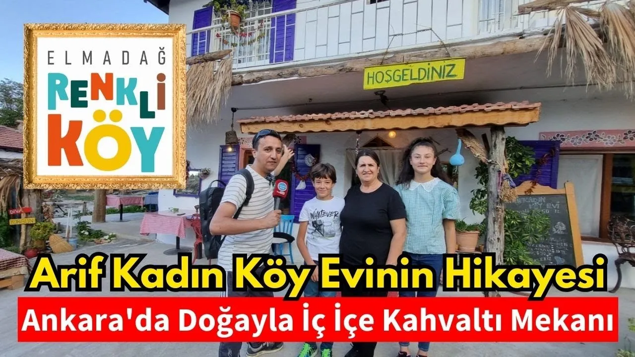 Arifkadın k&ouml;y evi - Elmadağ Ankara