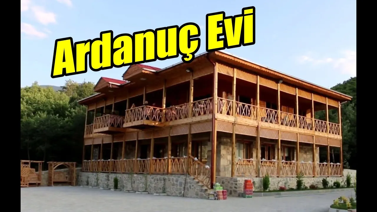 Ardanu&ccedil; Evi - Ardanu&ccedil; Artvi̇n