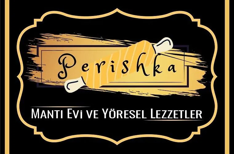 Perishka Mantı Evi ve Y&ouml;resel Lezzetler - Kemalpaşa Artvi̇n